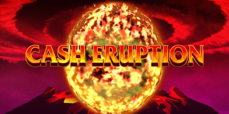 Cash Eruption Slot – Huge Wins & Exciting Features!